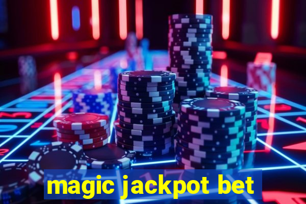 magic jackpot bet